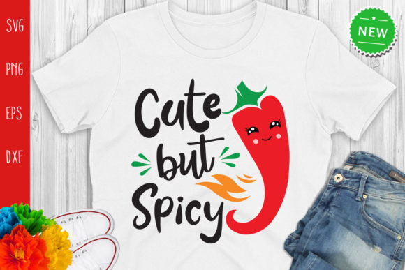 Cute but Spicy, Funny Cinco De Mayo Graphics for Crafts