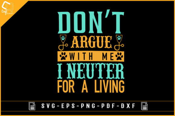 Don t Argue with Me Funny T-shirt Design Graphics for Crafts
