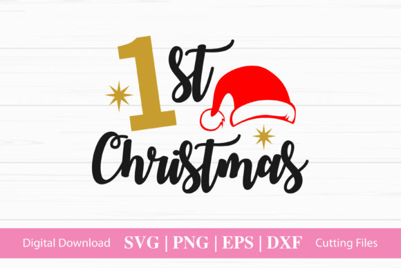 Funny 1st Christmas Graphics for Crafts and Design