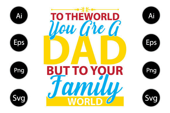Funny Dad Tee, Father s Day Design for Graphics and Crafts