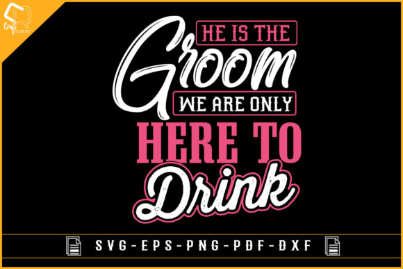 Funny Groom and Bachelor Party Design for Graphics & Crafts