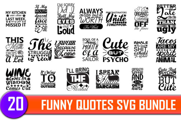 Funny Quotes Designs Bundle for Graphics and Crafts