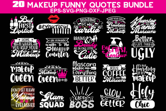 Makeup Funny Quotes Bundle: Graphics and Crafts for Sellers