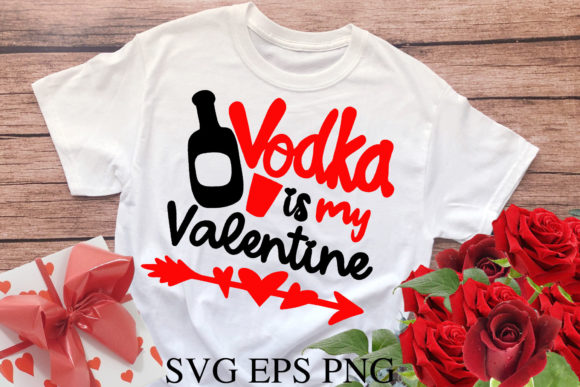 Vodka is My Valentine SVG Anti Valentine