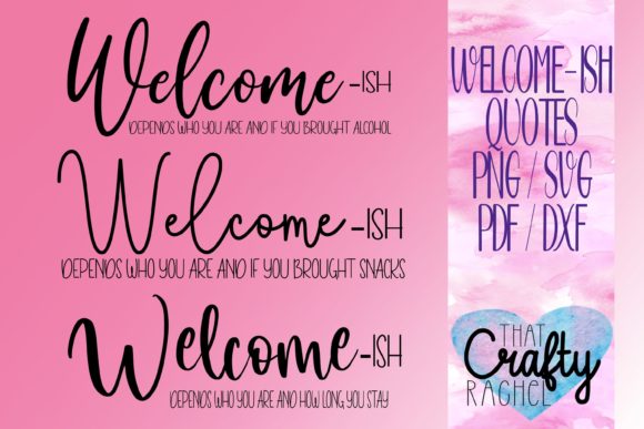 Welcome-ish Funny Home Quotes Graphics and Crafts Review